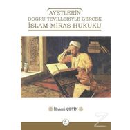 Ayetlerin Doğru Tevilleriyle Gerçek İslam Miras Hukuku - İlhami Çetin