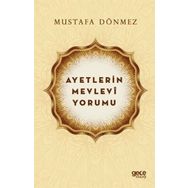 Ayetlerin Mevlevi Yorumu - Mustafa Dönmez - Gece Kitaplığı