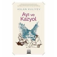 Ayı ve Kazyol - Aslan Kuliyev