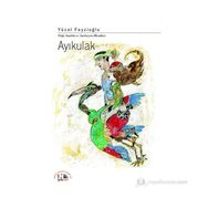 AYIKULAK DOĞU ANADOLU VE AZERBAYCAN MASALLARI - YÜCEL FEYZIOĞLU