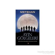 Ayın Gölgeleri - Metehan