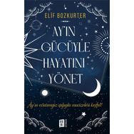 Ay'ın Gücüyle Hayatını Yönet - Elif Bozkurter