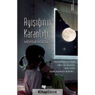 Ayışığının Karanlığı - Mehtap Koçal