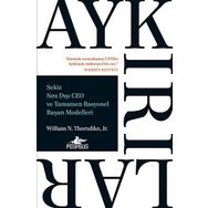 Aykırılıklar-Sekiz Sıra Dışı CEO ve Tamamen Rasyonel Başarı Modelleri