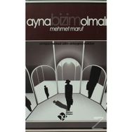 Ayna Bizim Olmalı - Mehmet Rauf