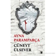 AYNA PARAMPARÇA - CÜNEYT ÜLSEVER