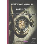Aynada Zamanlar - Hatice Oya Kuzgun
