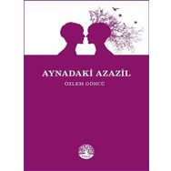 Aynadaki Azazil - Özlem Göncü