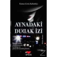 Aynadaki Dudak İzi - Fatma Çetin Kabadayı