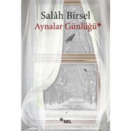 Aynalar Günlüğü - Salah Birsel