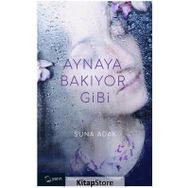Aynaya Bakıyor Gibi - Suna Adak