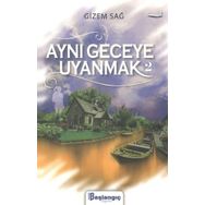 Aynı Geceye Uyanmak 2 Gizem Sağ
