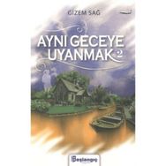 Aynı Geceye Uyanmak 2 Gizem Sağ