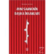 Aynı Sahnenin Başka İnsanları - Volkan Şipka