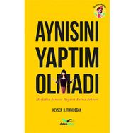Aynısını Yaptım Olmadı Mutfakta Annesiz Hayatta Kalma Rehberi - Kevser Türkdoğan