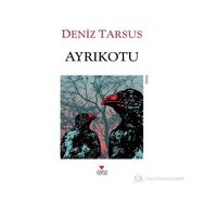 AYRIKOTU - DENIZ TARSUS