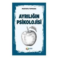 Ayrılığın Psikolojisi - Mustafa Topkara