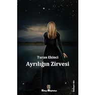 Ayrılığın Zirvesi Turan Ekinci