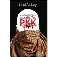 Ayrılıkçı Kürtlerin Musalla Taşı PKK - Ünal Atabay