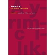 AYRIMCILIK ÇOK BOYUTLU YAKLAŞIMLAR - KENAN ÇAYIR;MÜGE AYAN CEYHAN