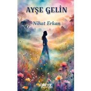 Ayşe Gelin Nihat Erkan