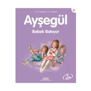 Ayşegül 30 Bebek Bakıyor - Gilbert Delahaye