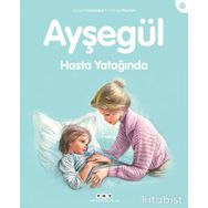 AYŞEGÜL HASTA YATAĞINDA - GILBERT DELAHAYE;MARCEL MARLIER