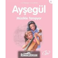 AYŞEGÜL MÜZİKLE TANIŞIYOR - GILBERT DELAHAYE;MARCEL MARLIER