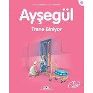 AYŞEGÜL TRENE BINIYOR - GILBERT DELAHAYE;MARCEL MARLIER