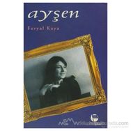 AYŞEN - FERYAL KAYA