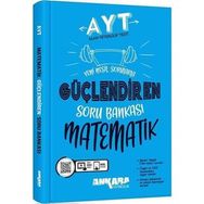 AYT Matematik Güçlendiren Soru Bankası Ankara Yayıncılık