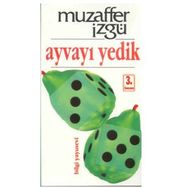 AYVAYI YEDIK - MUZAFFER İZGU