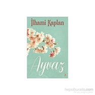 Ayvaz - İlhami Kaplan