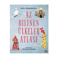 Az Bilinen Ülkeler Atlası - Fatih Türkmenoğlu