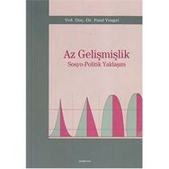 AZ GELİŞMİŞLİK SOSYO-POLITIK YAKLAŞIM - FAZIL YOZGAT