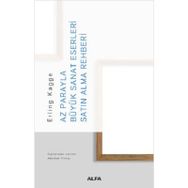 Az Parayla Büyük Sanat Eserleri Satın Alma Rehberi - Erling Kagge