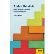 Azalan Ortaklık İslam İktisadı Acısından Bir Değerlendirme Yunus Akyüz İktisat Yayınları