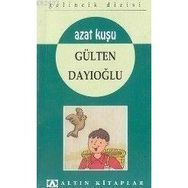 AZAT KUŞU - GÜLTEN DAYIOĞLU