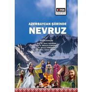 Azerbaycan Şiirinde Nevruz - Coşkun Akça Ahmet Aknar