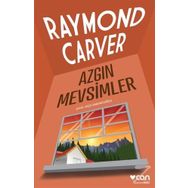 Azgın Mevsimler - Raymond Carver