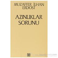Azınlıklar Sorunu - Muzaffer İlhan Erdost