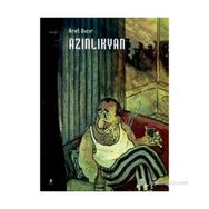 AZINLIKYAN - ARET GICIR