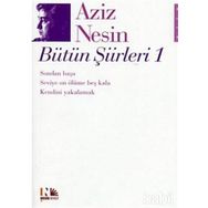 AZIZ NESIN BÜTÜN ŞİİRLERİ 1 - AZIZ NESIN