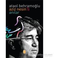 Aziz Nesin’li Anılar - Ataol Behramoğlu
