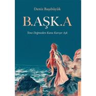 B.Aşk.A - Deniz Başıbüyük