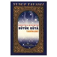 B33 - ANSIKLOPEDIK RÜYA TABIRLERI (CILTSIZ 2. HMR.) - YUSUF TAVASLI