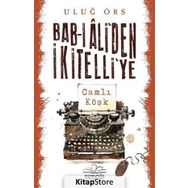 Bab-ı Ali’den İkitelli’ye - Uluğ Örs