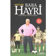 Baba Hayri Gollerin Efendisi, Futbolun Beyefendisi - Hayri Ülgen