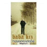 Baba Kız - Hayatın İçinden - Ömer Kuloğlu