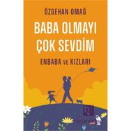 Baba Olmayı Çok Sevdim - Enbaba ve Kızları Nemesis Kitap